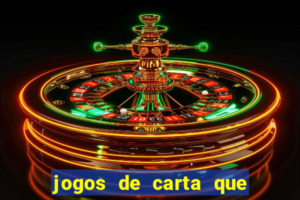 jogos de carta que ganha dinheiro